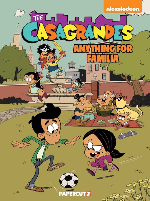 Title details for The Casagrandes Volume 2 by The Loud House Creative Team - Available